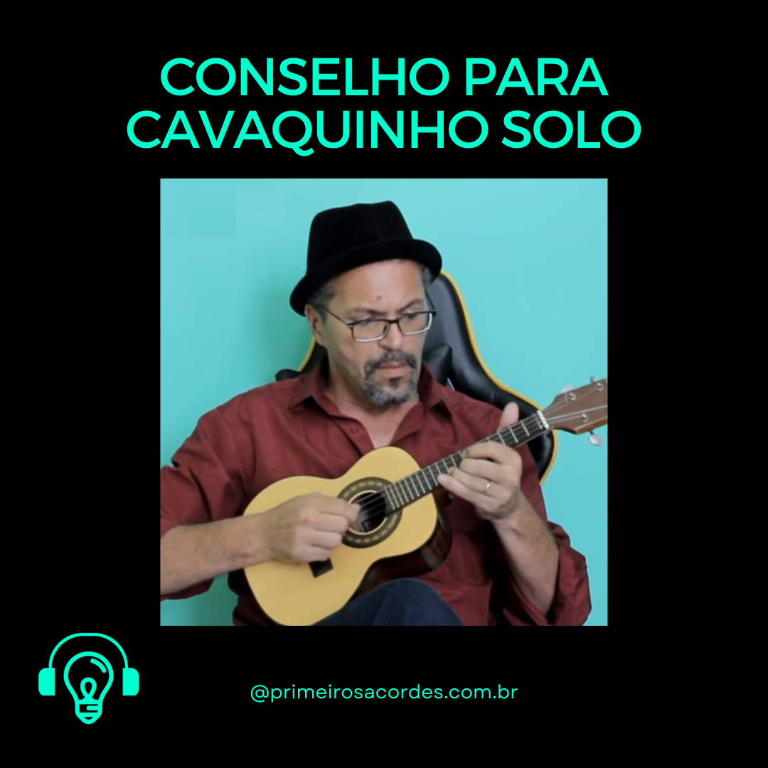 Conselho para cavaquinho solo